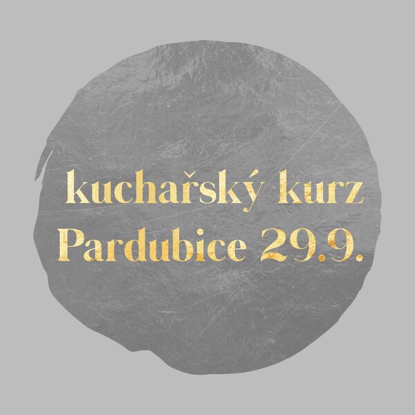 Kuchařský kurz / PARDUBICE / 29.9.